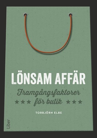 L�nsam aff�r : framg�ngsfaktorer f�r butik (h�ftad)