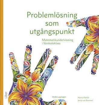 Problemlsning som utgngspunkt : matematikundervisning i frskoleklass (inbunden)