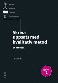 Skriva uppsats med kvalitativ metod : en handbok som bok, ljudbok eller e-bok.