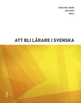 Att bli lrare i svenska (hftad)