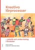 Kreativa l�rprocesser : estetik och undervisning i f�rskolan