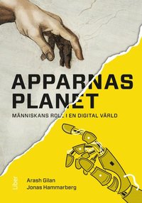 Apparnas planet : människans roll i en digital värld (inbunden)