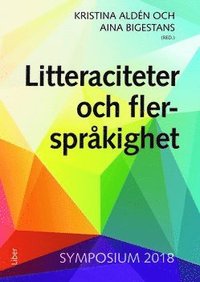 Litteraciteter och flerspråkighet - Symposium 2018 (häftad)