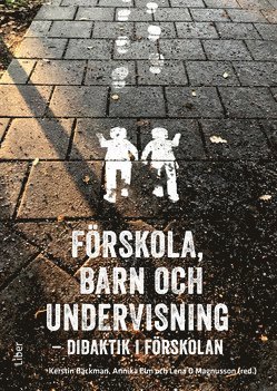 Frskola, barn och undervisning : didaktik i frskolan (inbunden)