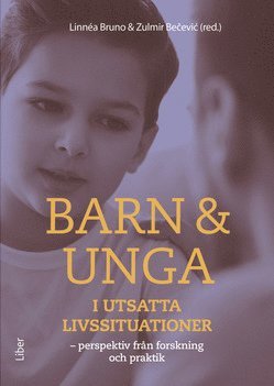 Barn & unga i utsatta livssituationer : perspektiv frn forskning och praktik (hftad)