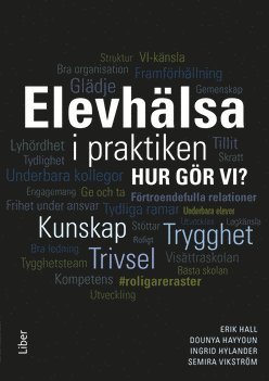 Elevhlsa i praktiken : hur gr vi? (inbunden)