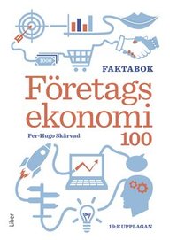 Företagsekonomi 100 : faktabok som bok, ljudbok eller e-bok.