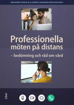 Professionella mten p distans : bedmning och rd om vrd (kartonnage)