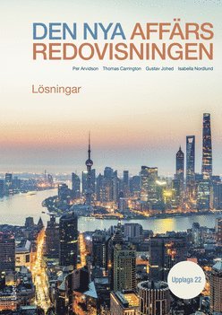 Den nya affrsredovisningen : lsningar (inbunden)