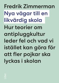 Nya vgar till en likvrdig skola (hftad)