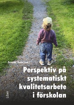 Perspektiv på systematiskt kvalitetsarbete i förskolan (pocket)
