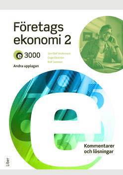 E3000 F�retagsekonomi 2 Kommentarer och l�sningar (h�ftad)