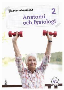 Anatomi och fysiologi 2 Fakta och uppgifter (h�ftad)