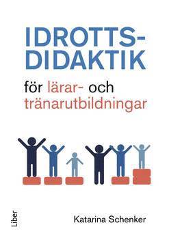 Idrottsdidaktik fr lrar- och trnarutbildningar (hftad)