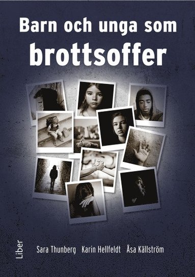 Barn och unga som brottsoffer (inbunden)