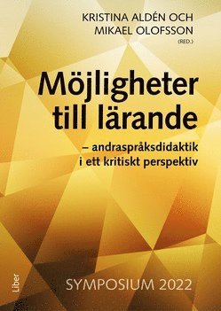 Mjligheter till lrande : andrasprksdidaktik i ett kritiskt perspektiv (pocket)