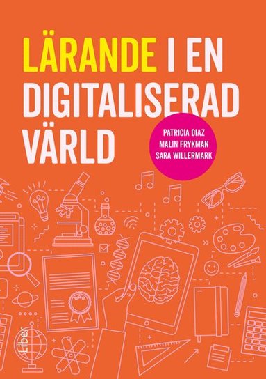 Lrande i en digitaliserad vrld (inbunden)