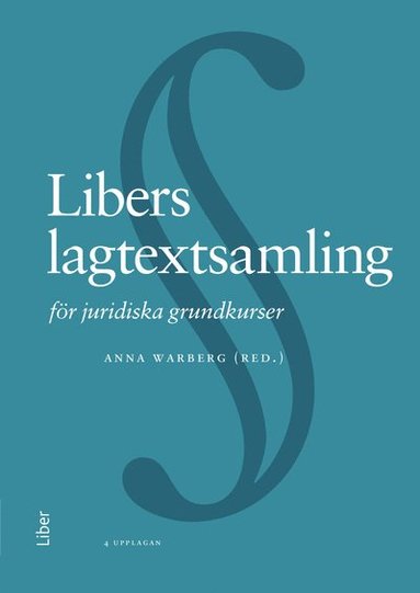 Libers lagtextsamling : fr juridiska grundkurser (hftad)