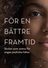 F�r en b�ttre framtid : skolan som arena f�r ungas psykiska h�lsa