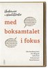 Undervisa i sk�nlitteratur med boksamtalet i fokus