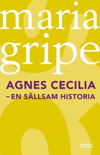 Agnes Cecilia : en sllsam historia (hftad)