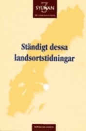 Stndigt dessa landsortstidningar (pocket)