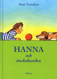 Hanna och nskehunden (inbunden)