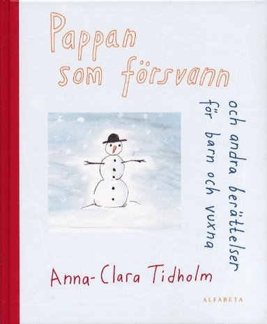 Pappan som frsvann och andra berttelser barn och vuxna (inbunden)