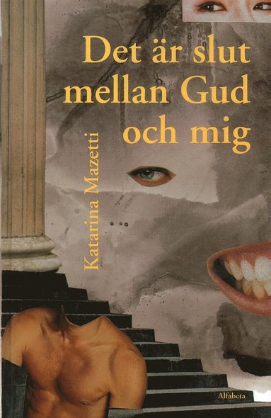 Det är slut mellan Gud och mig (inbunden)
