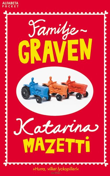 Familjegraven : en fortsttning p romanen Grabben i graven bredvid (pocket)