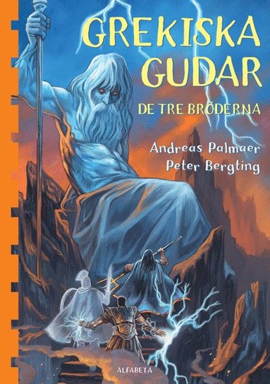 Grekiska gudar. De tre bröderna (inbunden)