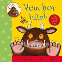 Hej Gruffalon : vem bor hr? (kartonnage)