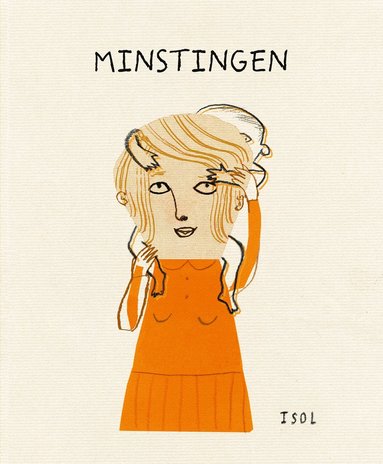 Minstingen : en historia baserad p verkliga hndelser (kartonnage)