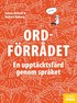 Ordf�rr�det : en uppt�cktsf�rd genom spr�ket