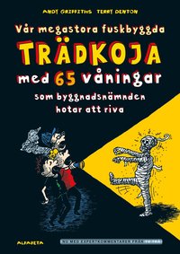 Omslag: Vår megastora fuskbyggda trädkoja med 65 våningar som byggnadsnämnden hotar att riva