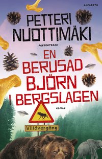 En berusad björn i Bergslagen (inbunden)