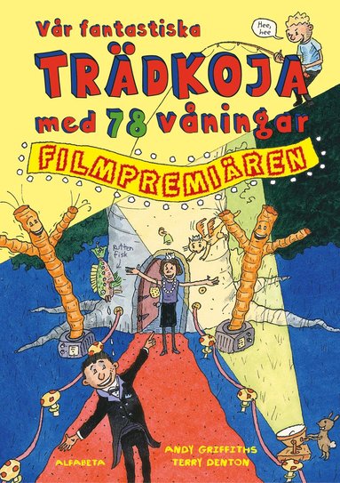 V�r fantastiska tr�dkoja med 78 v�ningar : filmpremi�ren (inbunden)