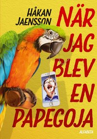 Omslag för När jag blev en papegoja