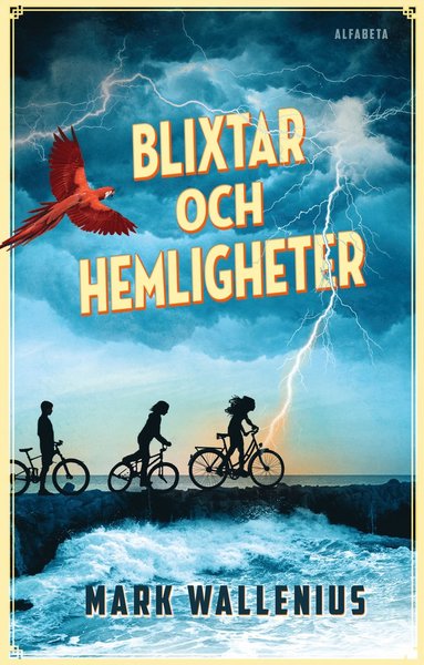 Blixtar och hemligheter (inbunden)