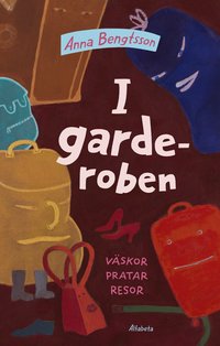 Omslag: I garderoben : väskor pratar resor