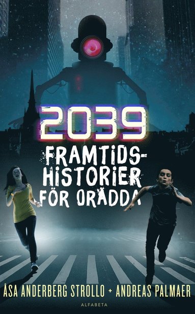 2039 : framtidshistorier f�r or�dda (kartonnage)