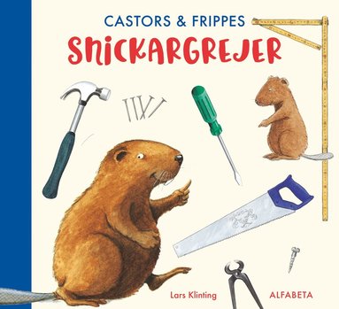 Castors & Frippes snickargrejer (inbunden)