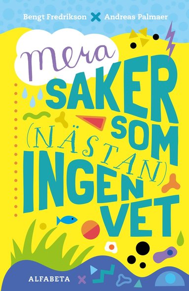Mera saker som (nstan) ingen vet (inbunden)
