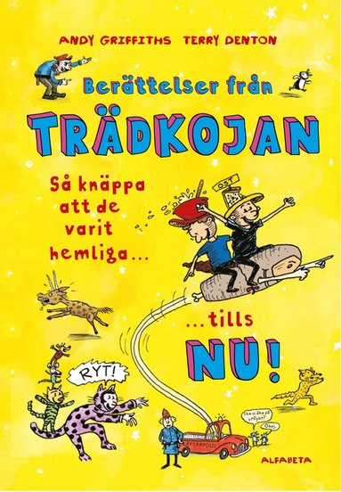 Berttelser frn trdkojan : s knppa att de varit hemliga tills nu! (inbunden)