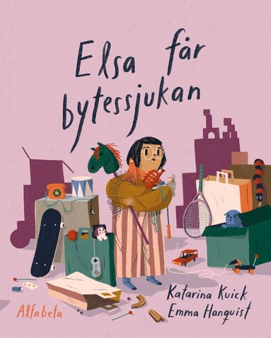 Elsa får bytessjukan (inbunden)