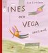 Ines och Vega ret runt