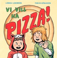 Omslag: Vi vill ha pizza!