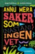 nnu mera saker som (nstan) ingen vet
