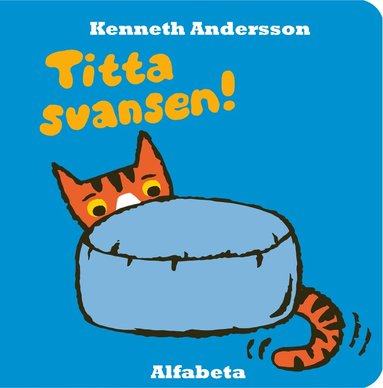 Titta svansen! (inbunden)