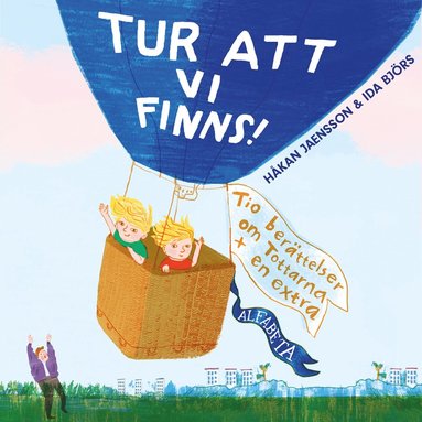 Tur att vi finns! : tio berttelser om tottarna + en extra (inbunden)